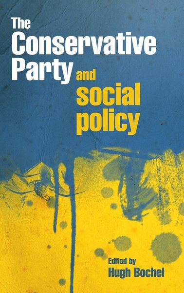 Produktbild: The Conservative party and social policy