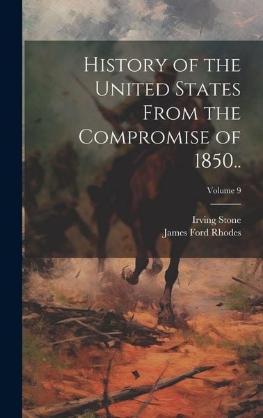 Produktbild: History of the United States From the Compromise of 1850..; Volume 9