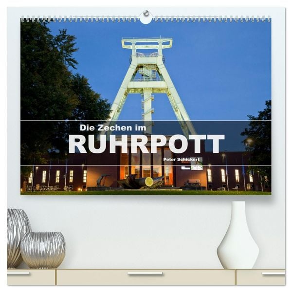 Die Zechen im Ruhrpott (hochwertiger Premium Wandkalender 2026 DIN A2 quer), Kunstdruck in Hochglanz