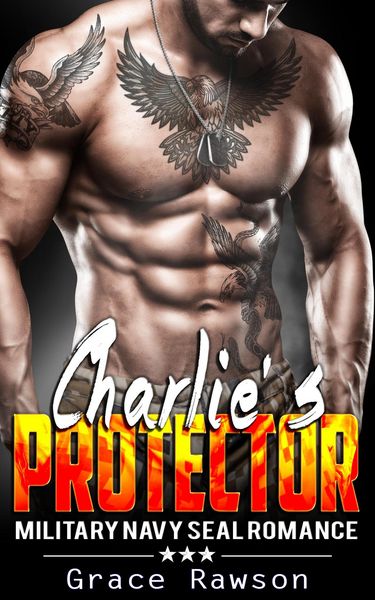 Produktbild: Charlie's Protector - Military Navy SEAL Romance