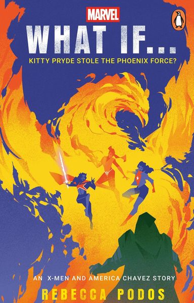 Produktbild: What If...Kitty Pryde Stole the Phoenix Force?