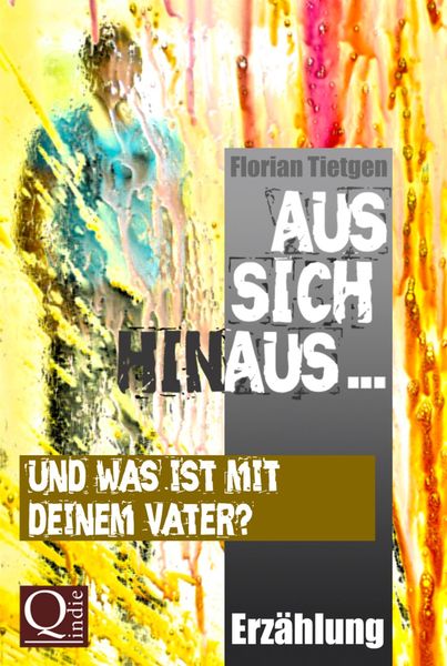 Produktbild: Aus sich hinaus ... Und was ist mit deinem Vater?