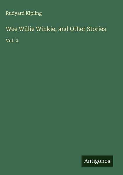 Produktbild: Wee Willie Winkie, and Other Stories