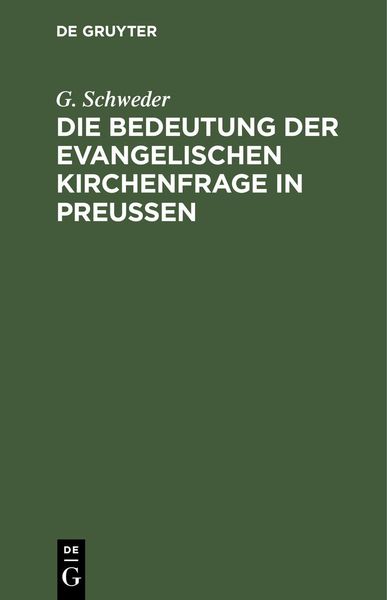 Produktbild: Die Bedeutung der evangelischen Kirchenfrage in Preu&szlig;en
