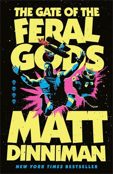 The Gate of the Feral Gods, Gebundene Ausgabe von Matt Dinniman, Penguin Books Ltd, 978-0-241-82991-2