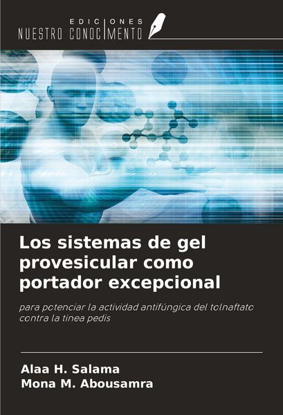 Produktbild: Los sistemas de gel provesicular como portador excepcional