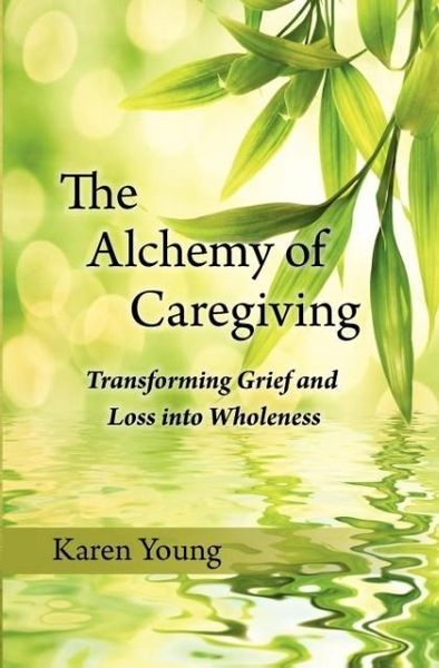 Produktbild: The Alchemy of Caregiving