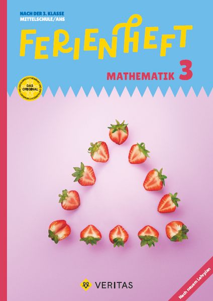 Ferienheft Mathematik 3. Klasse MS/AHS. Lehrplan 2023, Geheftet von Brigitte Panhuber,Franz Huber,Ulrike Lischka,Emmerich Boxhofer, VERITAS Verlags-
