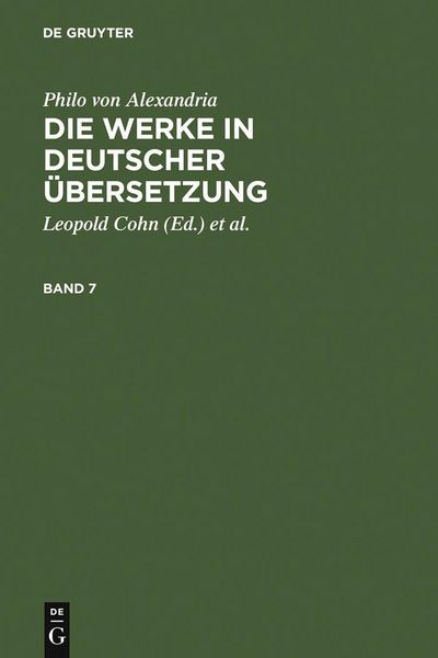 Produktbild: Philo von Alexandria: Die Werke in deutscher &Uuml;bersetzung. Band 7