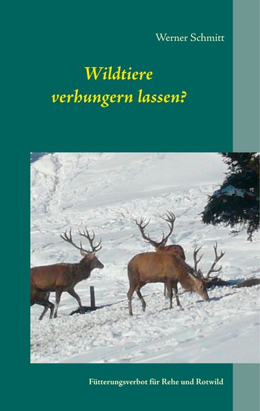 Produktbild: Wildtiere verhungern lassen?