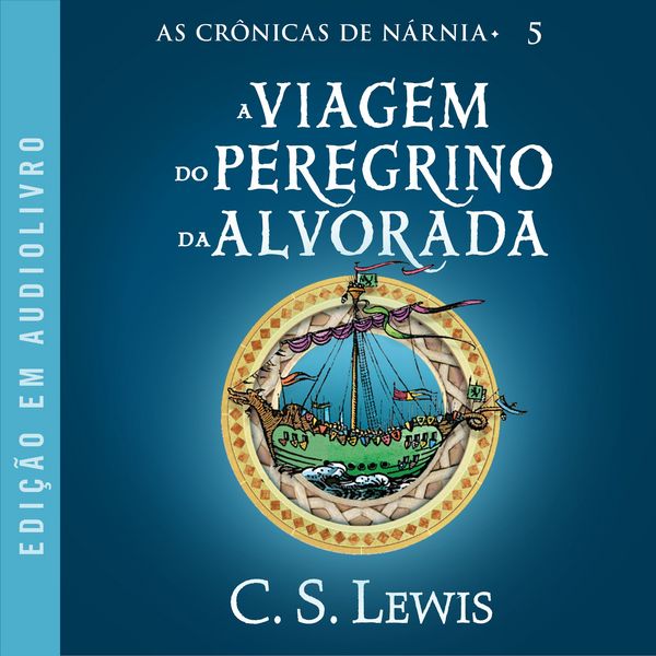 Produktbild: As Cr&ocirc;nicas de N&aacute;rnia: A Viagem do Peregrino da Alvorada