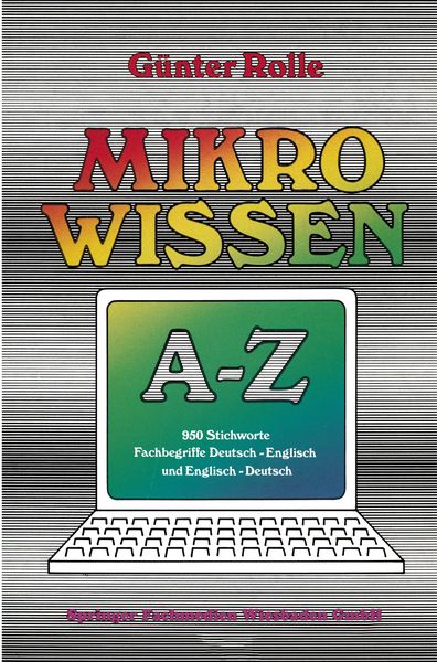 Mikrowissen A–Z, Taschenbuch von Günter Rolle, Vieweg & Teubner, 9783528043292