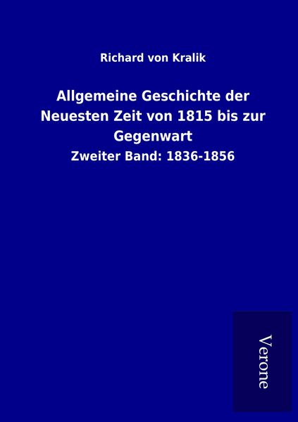 Produktbild: Allgemeine Geschichte der Neuesten Zeit von 1815 bis zur Gegenwart