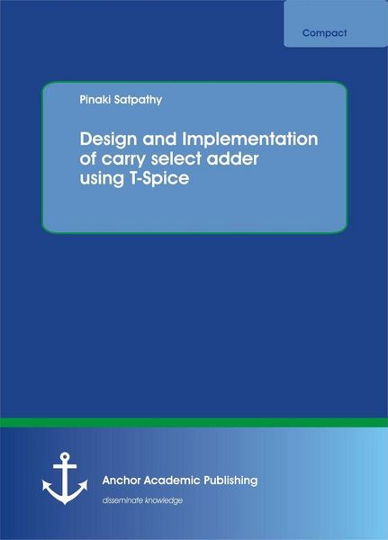 Produktbild: Design and Implementation of carry select adder using T-Spice