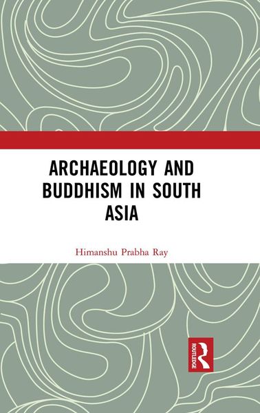 Produktbild: Archaeology and Buddhism in South Asia