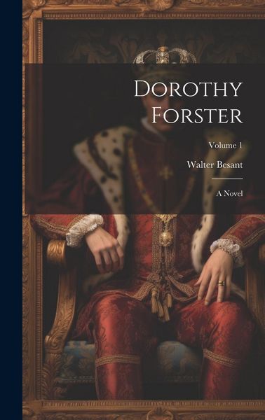 Produktbild: Dorothy Forster: A Novel; Volume 1