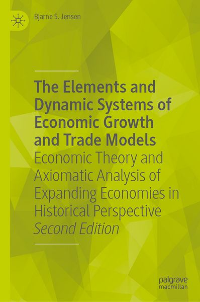 Produktbild: The Elements and Dynamic Systems of Economic Growth and Trade Models