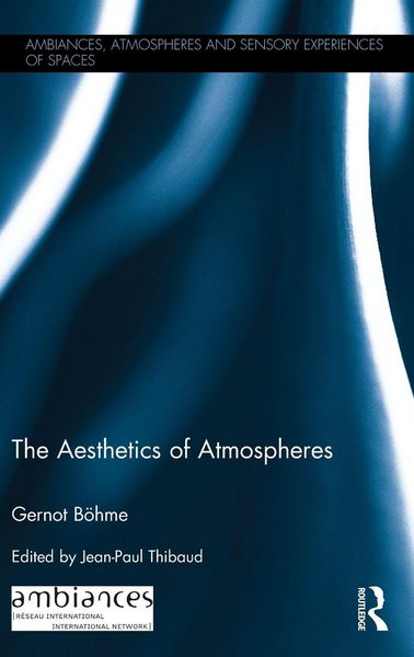Produktbild: The Aesthetics of Atmospheres