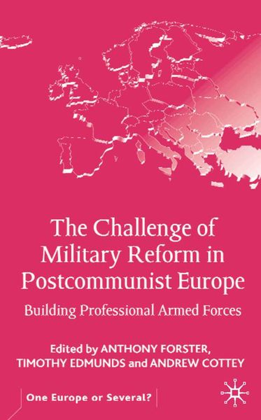 Produktbild: The Challenge of Military Reform in Postcommunist Europe