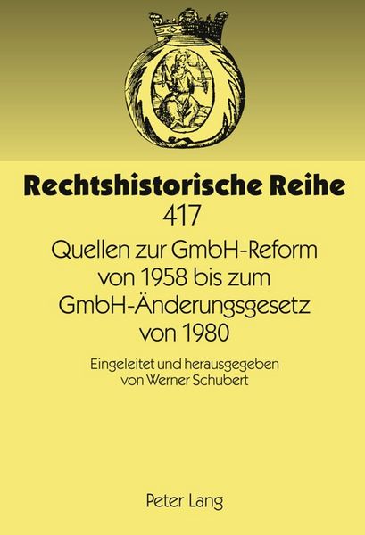 Produktbild: Quellen zur GmbH-Reform von 1958 bis zum GmbH-&Auml;nderungsgesetz von 1980