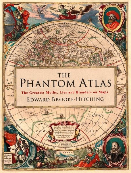The Phantom Atlas, Gebundene Ausgabe von Edward Brooke-Hitching, Simon & Schuster, 978-1-4711-5945-9
