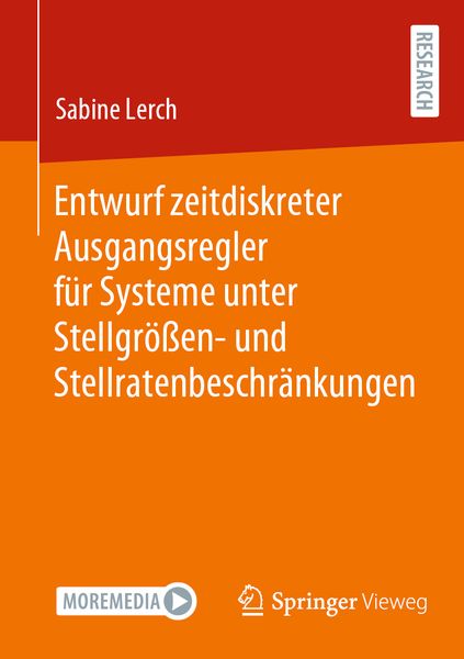 Produktbild: Entwurf zeitdiskreter Ausgangsregler f&uuml;r Systeme unter Stellgr&ouml;&szlig;en- und Stellratenbeschr&auml;nkungen