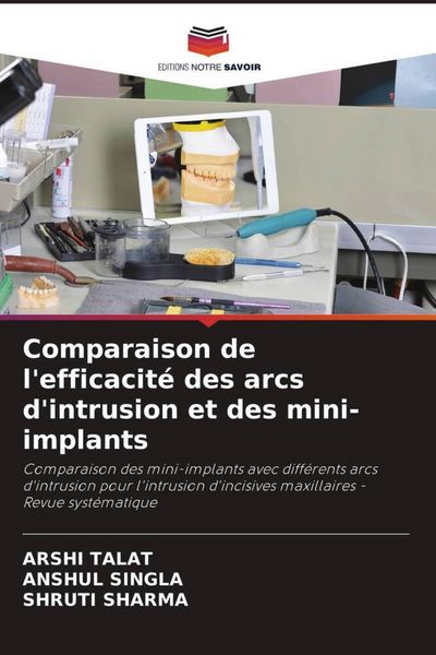 Produktbild: Comparaison de l'efficacit&eacute; des arcs d'intrusion et des mini-implants