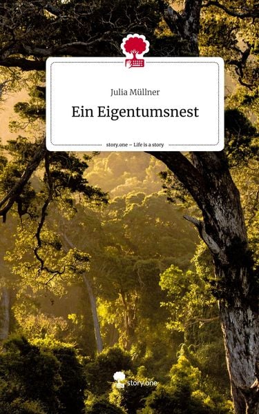 Produktbild: Ein Eigentumsnest. Life is a Story - story.one