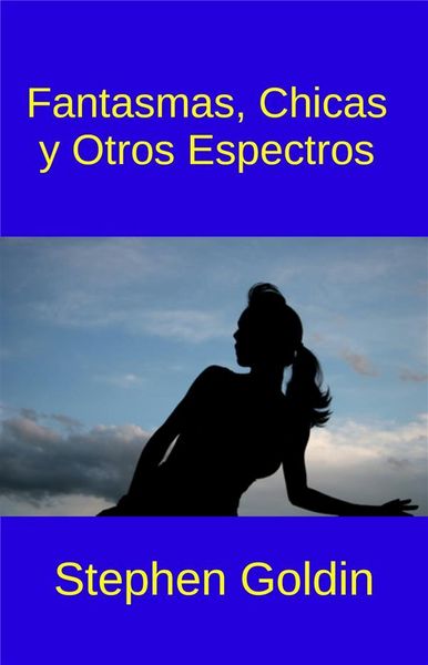Produktbild: Fantasmas, Chicas Y Otros Espectros