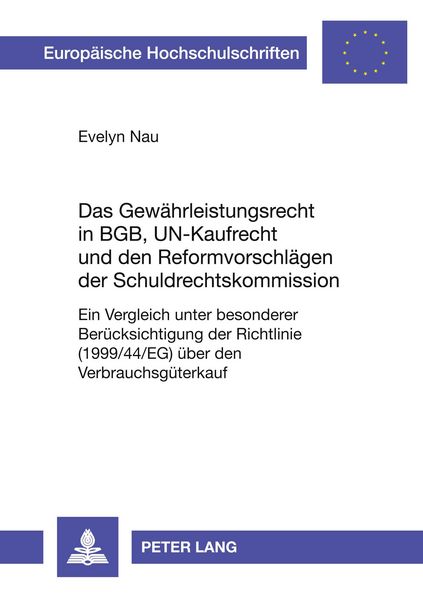 Produktbild: Das Gew&auml;hrleistungsrecht in BGB, UN-Kaufrecht und den Reformvorschl&auml;gen der Schuldrechtskommission