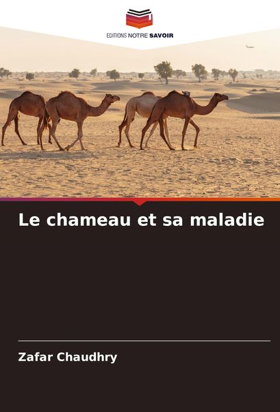 Produktbild: Le chameau et sa maladie