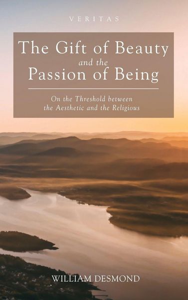 Produktbild: The Gift of Beauty and the Passion of Being