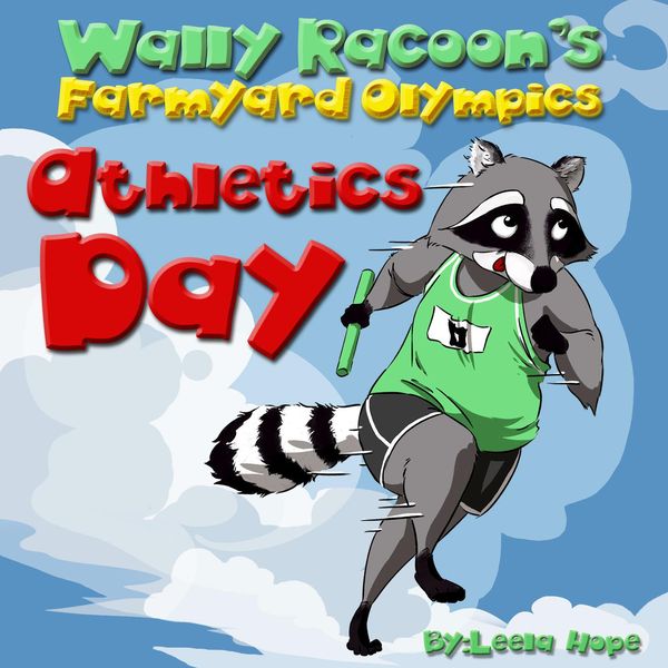 Wally Raccoon's  Athletics Day (Farmyard Olympics, #2)
