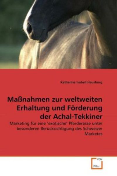 Hausburg, K: Maßnahmen zur weltweiten Erhaltung und Förderun, Taschenbuch von Katharina Isabell Hausburg, VDM, 9783639304190