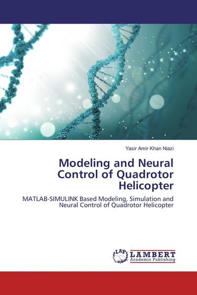 Produktbild: Modeling and Neural Control of Quadrotor Helicopter