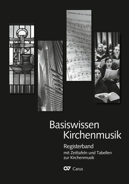 Produktbild: Basiswissen Kirchenmusik: Registerband mit Zeittafeln und Tabellen zur Kirchenmusik