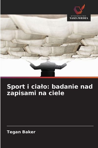 Produktbild: Sport i cia&iquest;o: badanie nad zapisami na ciele