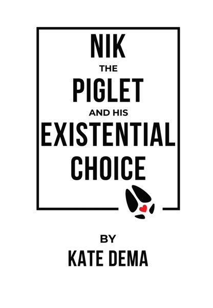 Produktbild: Nik the Piglet and His Existential Choice