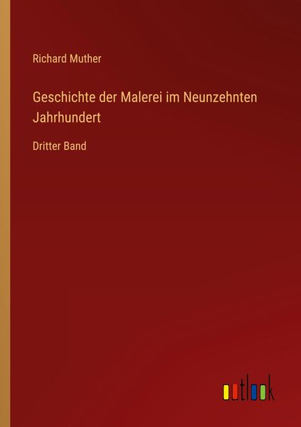 Produktbild: Geschichte der Malerei im Neunzehnten Jahrhundert