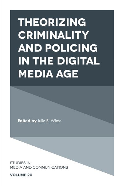 Produktbild: Theorizing Criminality and Policing in the Digital Media Age