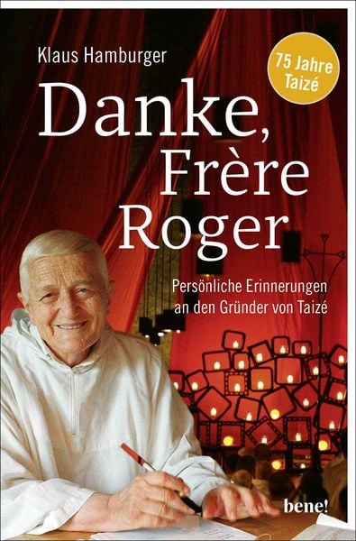 Danke, Frère Roger, Taschenbuch von Klaus Hamburger, Bene!, 9783963403125