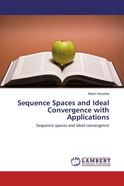 Produktbild: Sequence Spaces and Ideal Convergence with Applications