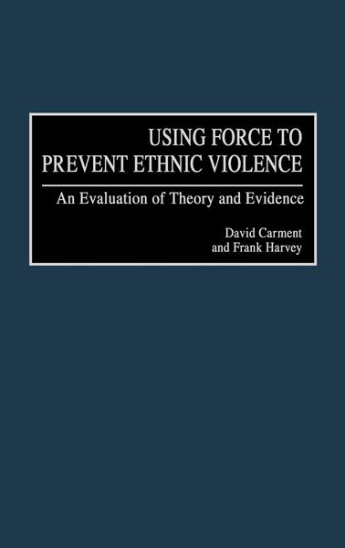 Produktbild: Using Force to Prevent Ethnic Violence