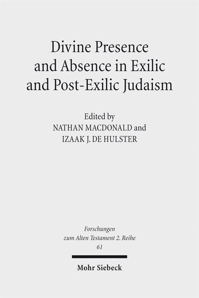 Produktbild: Divine Presence and Absence in Exilic and Post-Exilic Judaism