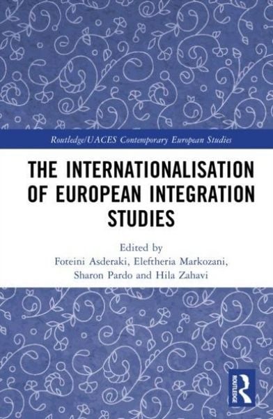 Produktbild: The Internationalisation of European Integration Studies
