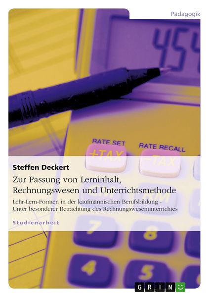 Produktbild: Zur Passung von Lerninhalt, Rechnungswesen und Unterrichtsmethode