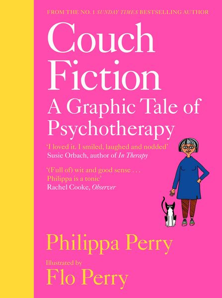 Couch Fiction, Gebundene Ausgabe von Philippa Perry, Penguin Books Ltd, 978-0-241-46178-5