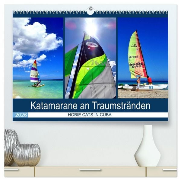 Produktbild: Katamarane an Traumstr&auml;nden - Hobie Cats in Cuba (hochwertiger Premium Wandkalender 2026 DIN A2 quer), Kunstdruck in Hochglanz