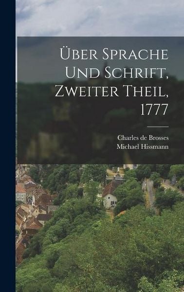Produktbild: &Uuml;ber Sprache und Schrift, Zweiter Theil, 1777