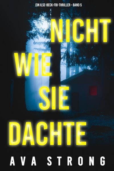 Produktbild: Nicht wie sie dachte (Ein Ilse-Beck-FBI-Thriller - Band 5)
